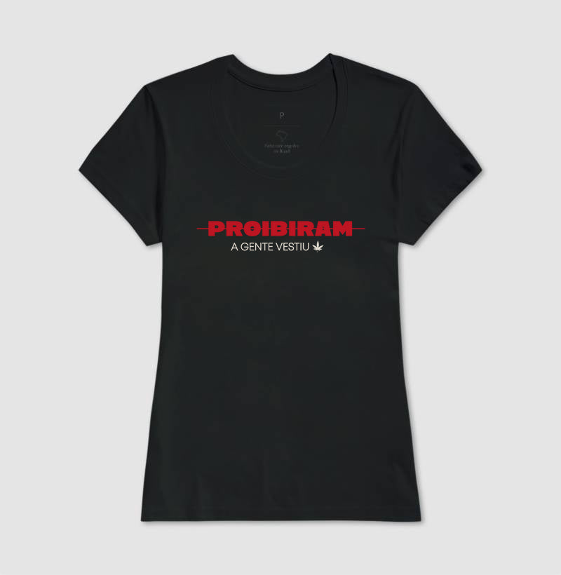 PROIBIRAM a gente vestiu