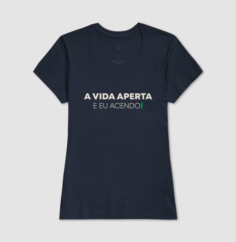 A vida aperta eu acendo