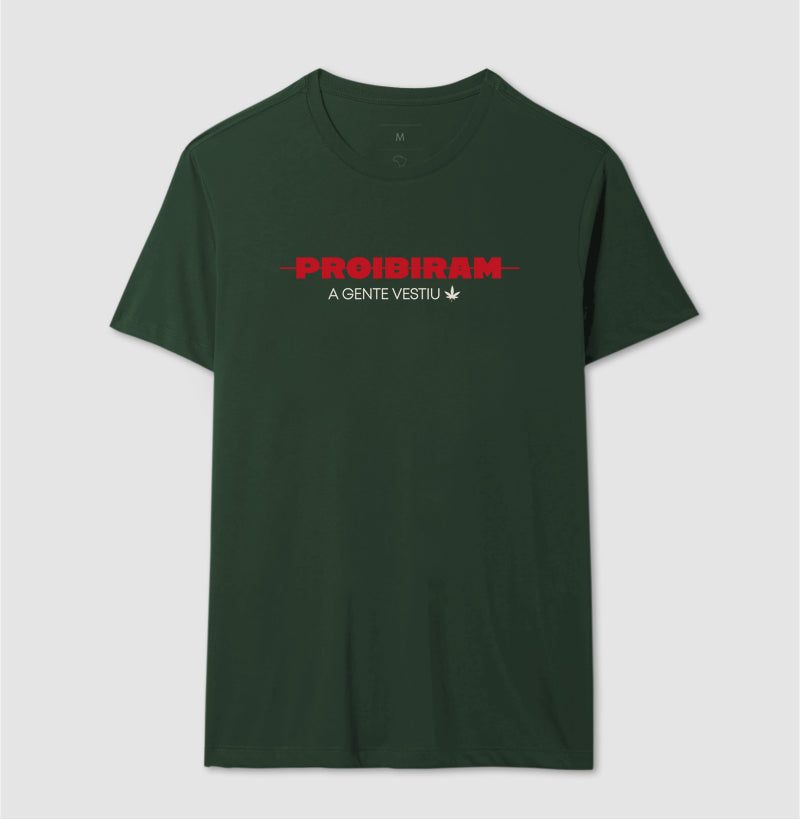 PROIBIRAM a gente vestiu