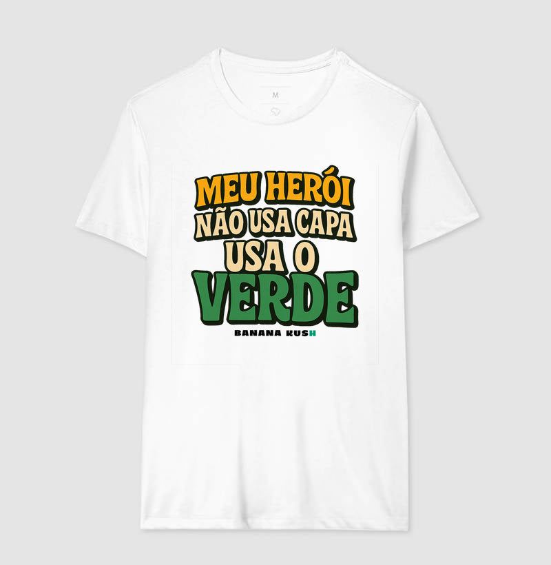 Meu Herói não usa capa, usa o VERDE