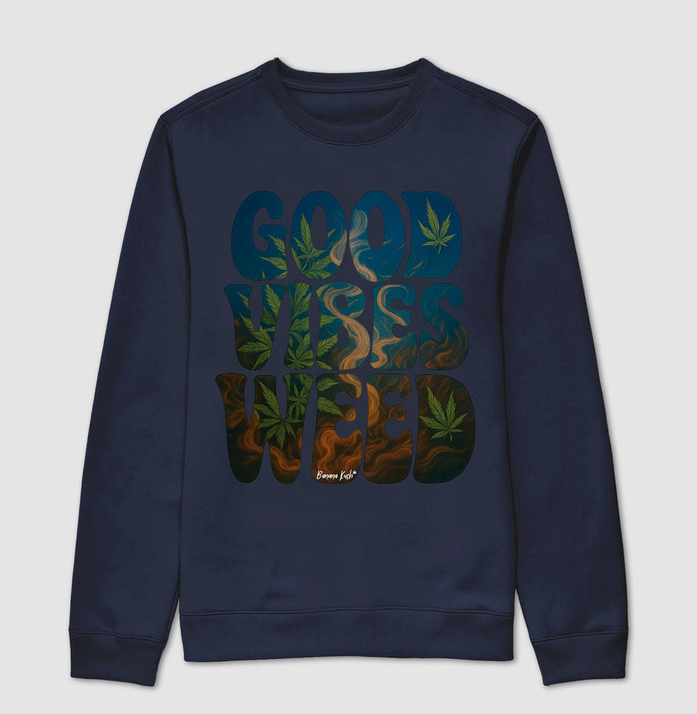 Good Vibes Weed Moletom Premium