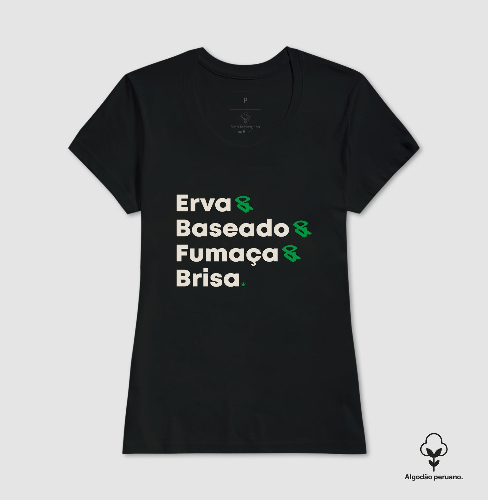 Erva & Baseado & Fumaça & Brisa. Algodão Peruano