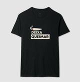 Deixa queimar