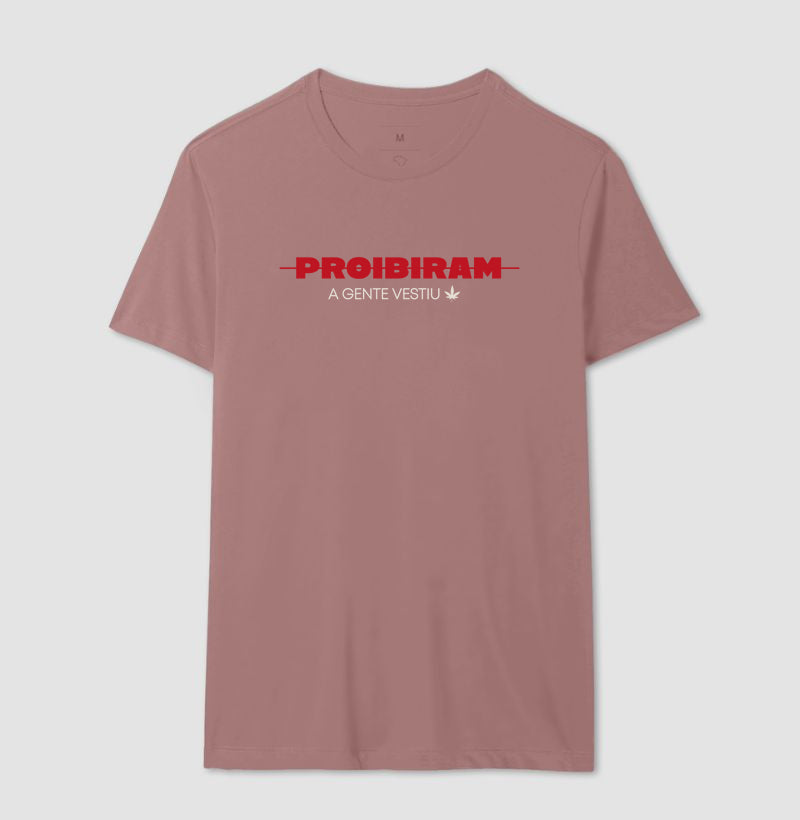 PROIBIRAM a gente vestiu