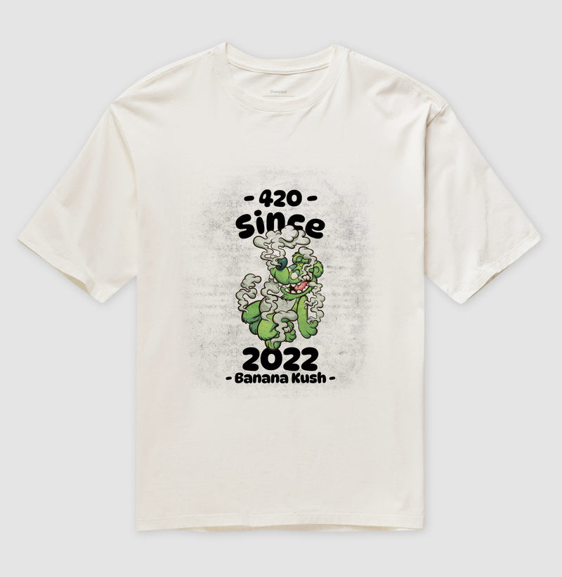 Since Banana Kush Oversized