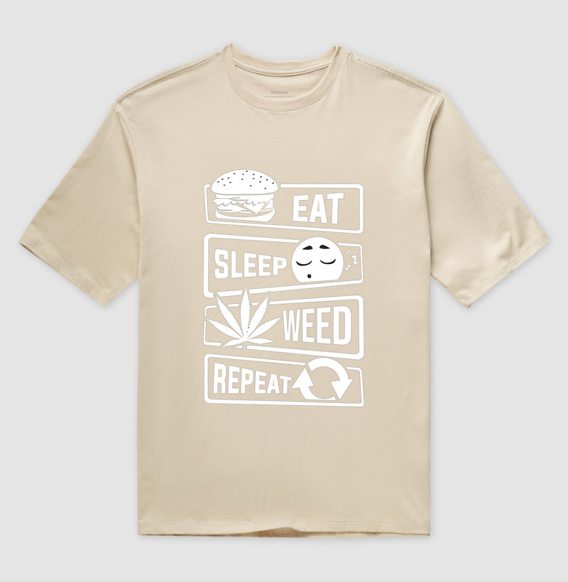 Eat Sleep Weed Oversized