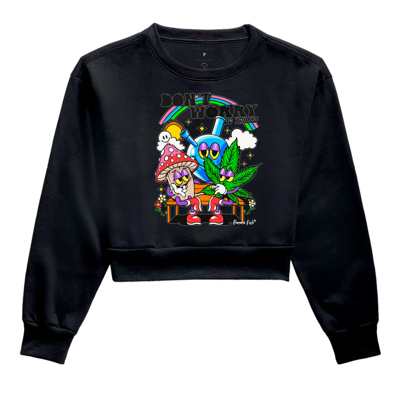 Don't Worry Moletom Cropped Premium