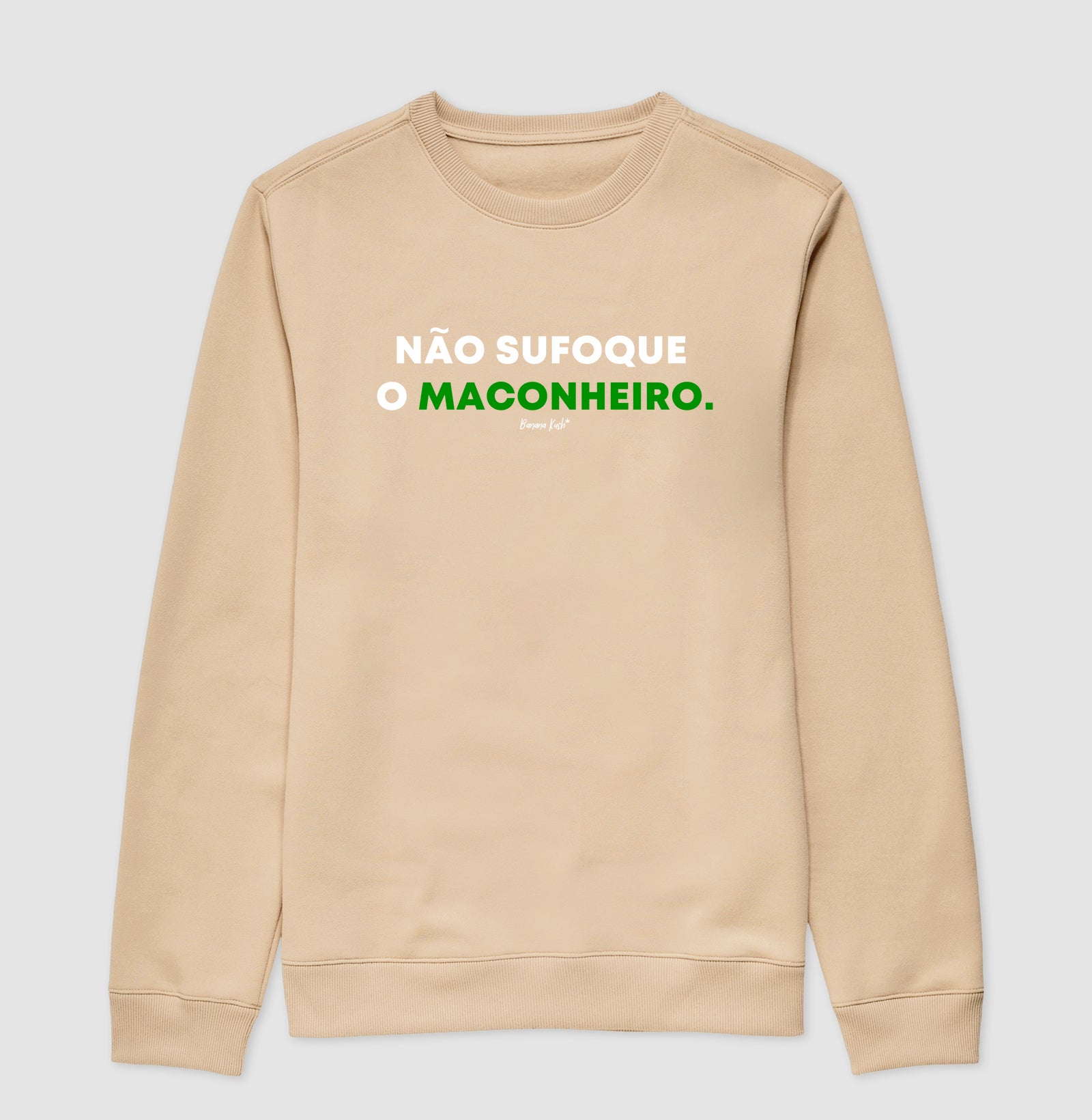 Não sufoque o Maconheiro Moletom Premium