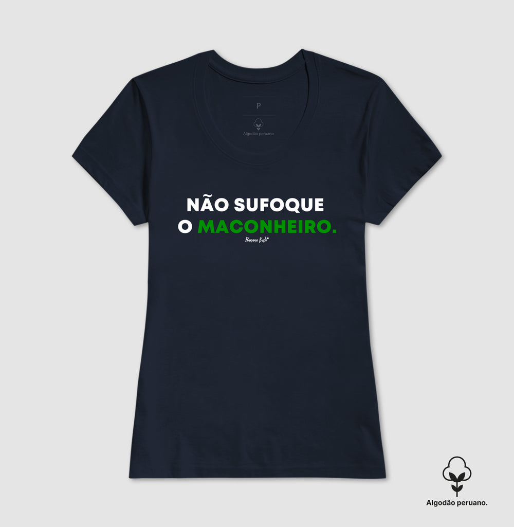 Não sufoque o Maconheiro Algodão Peruano