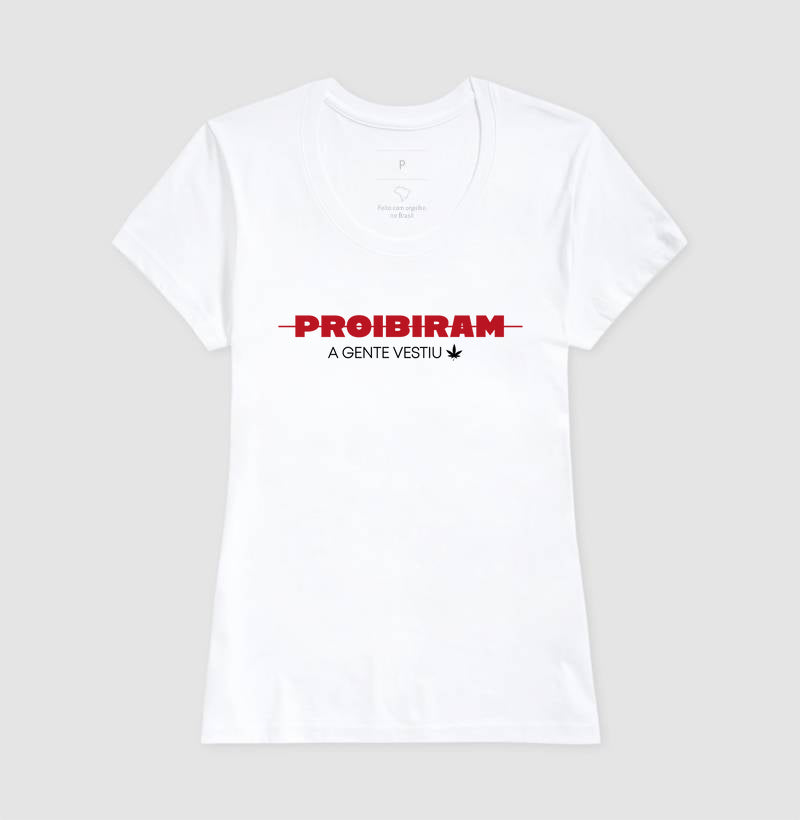 PROIBIRAM a gente vestiu