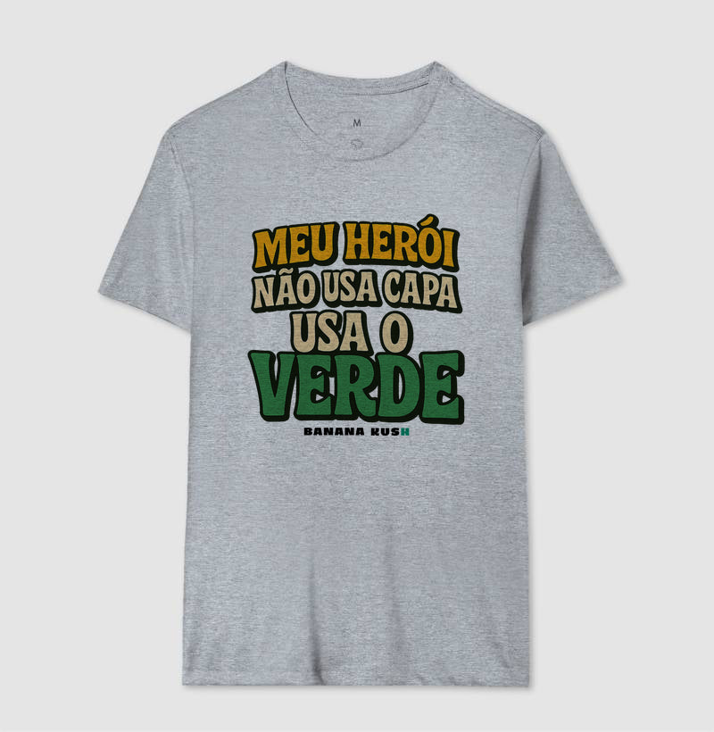 Meu Herói não usa capa, usa o VERDE