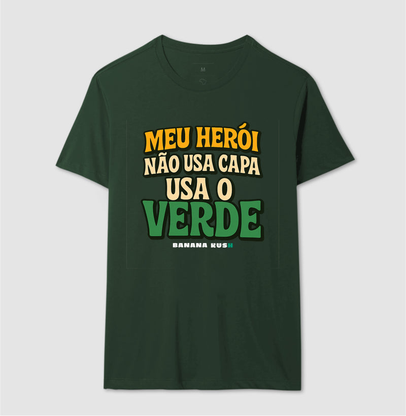 Meu Herói não usa capa, usa o VERDE