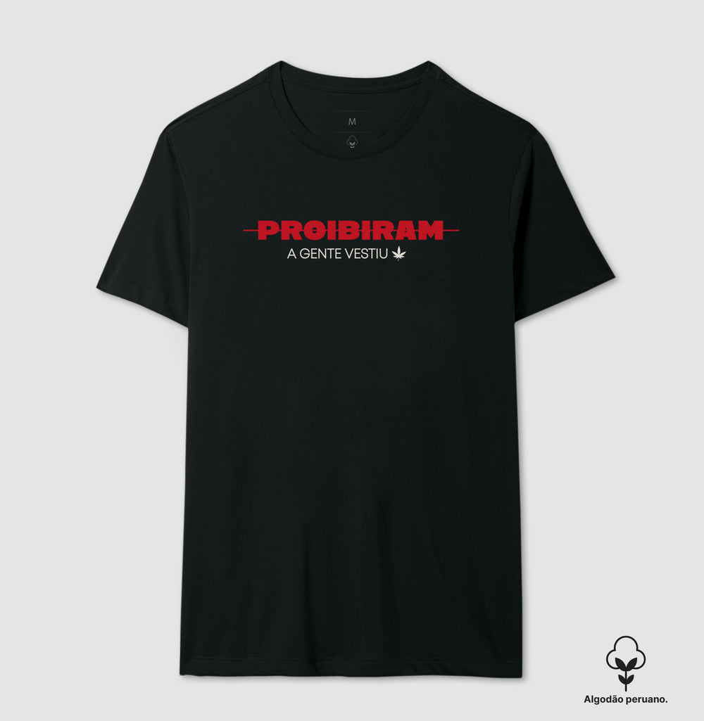 PROIBIRAM a gente vestiu Algodão Peruano