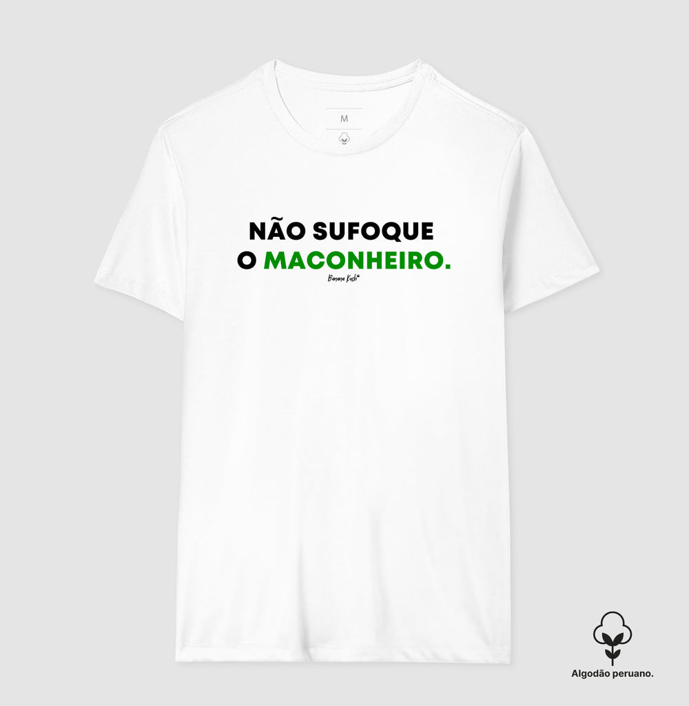 Não sufoque o Maconheiro Algodão Peruano