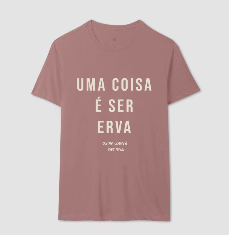 Uma coisa é ser erva outra coisa é ser raiz