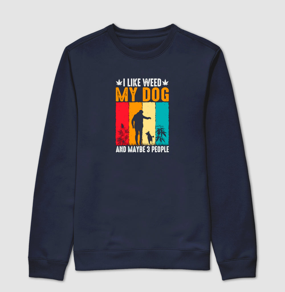 I like Weed and Dog Moletom Premium