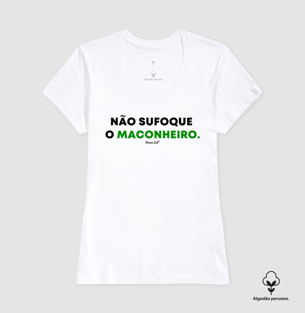 Não sufoque o Maconheiro Algodão Peruano