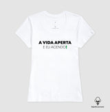 A vida aperta eu acendo Algodão Peruano