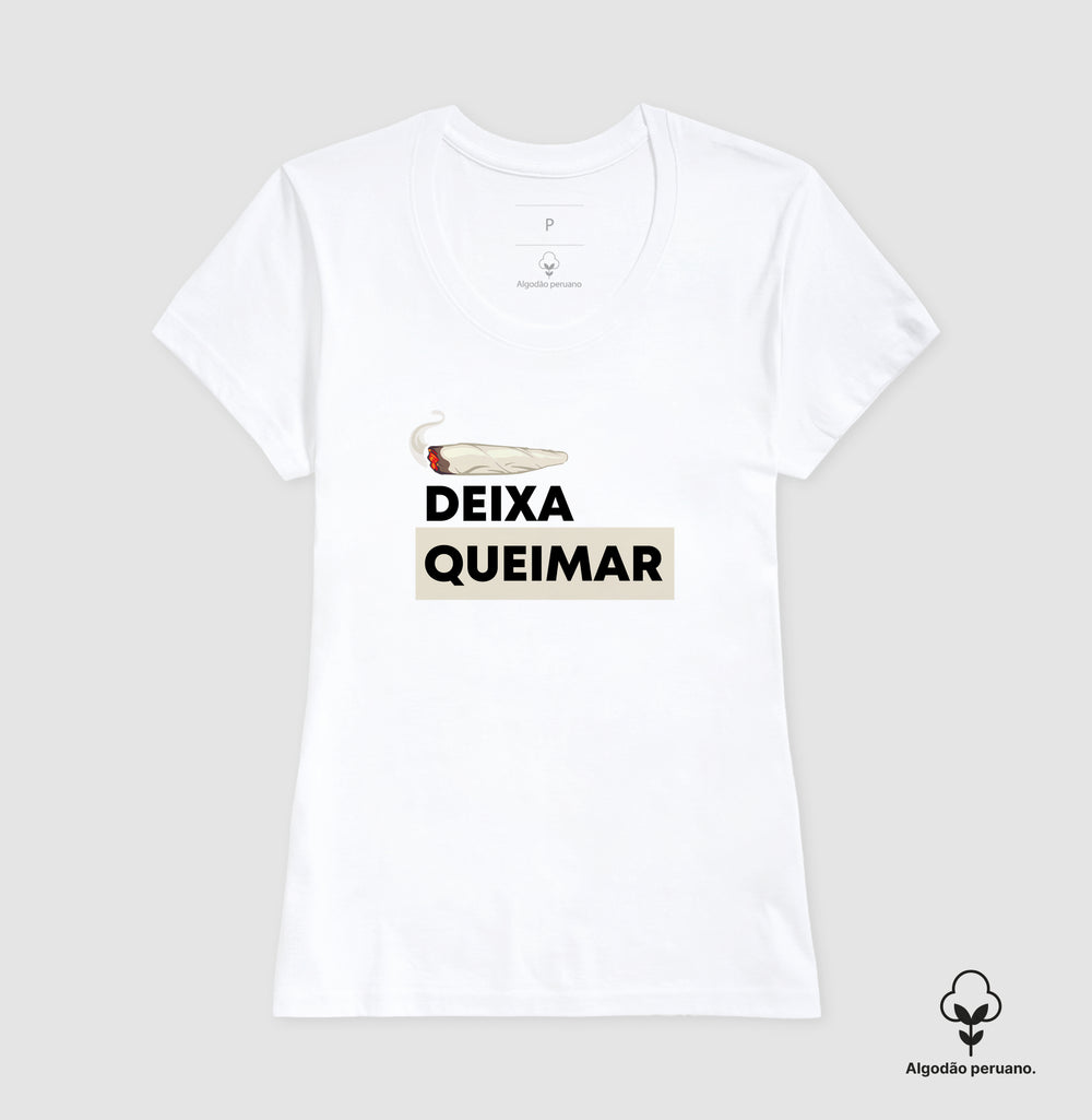Deixa queimar Algodão Peruano