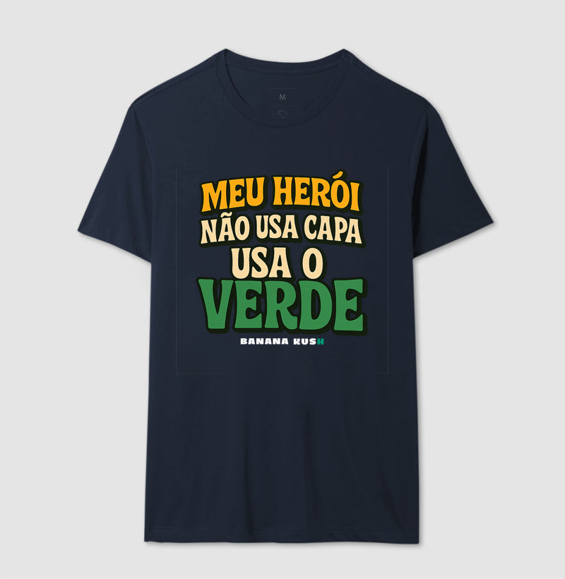 Meu Herói não usa capa, usa o VERDE