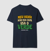 Meu Herói não usa capa, usa o VERDE