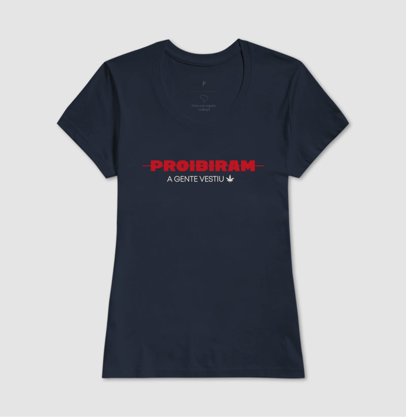 PROIBIRAM a gente vestiu