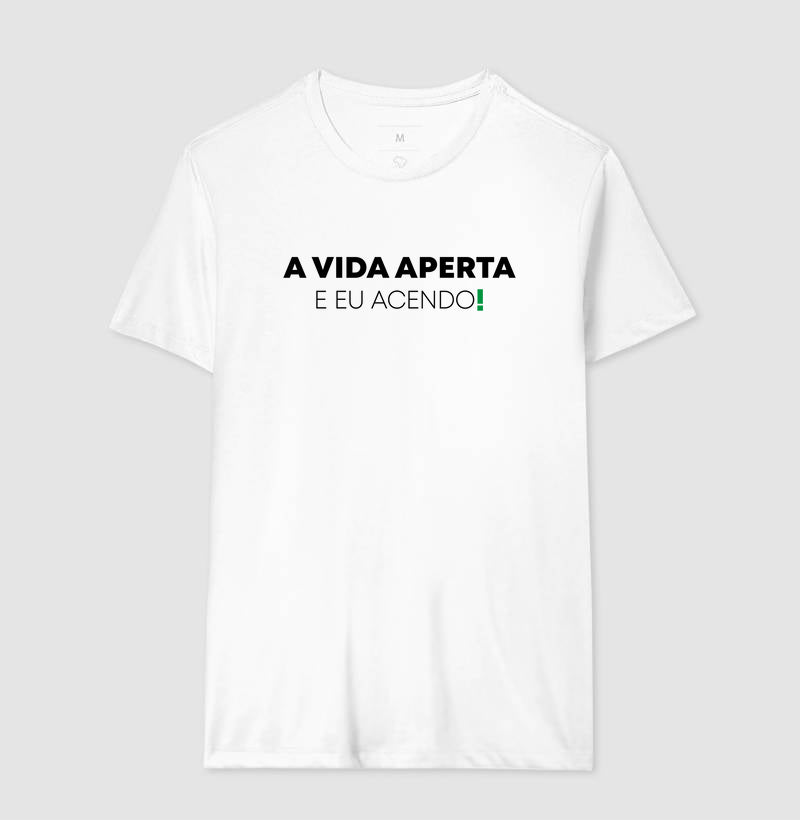 A vida aperta eu acendo