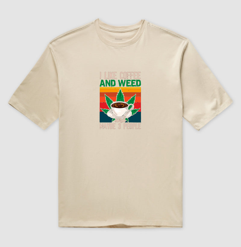 I Like Coffee and Weed