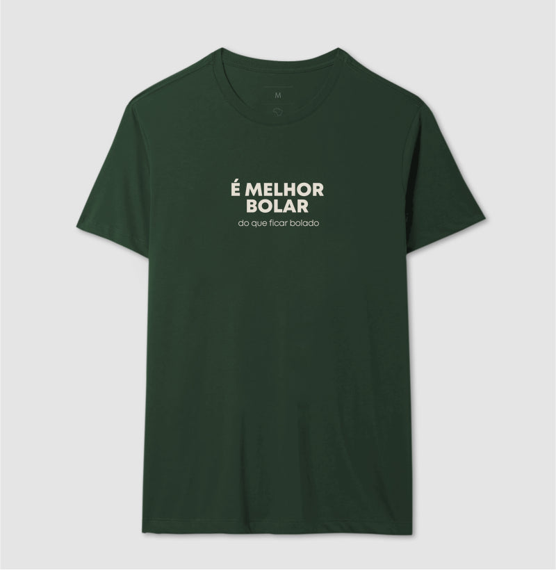 É melhor bolar do que ficar bolado