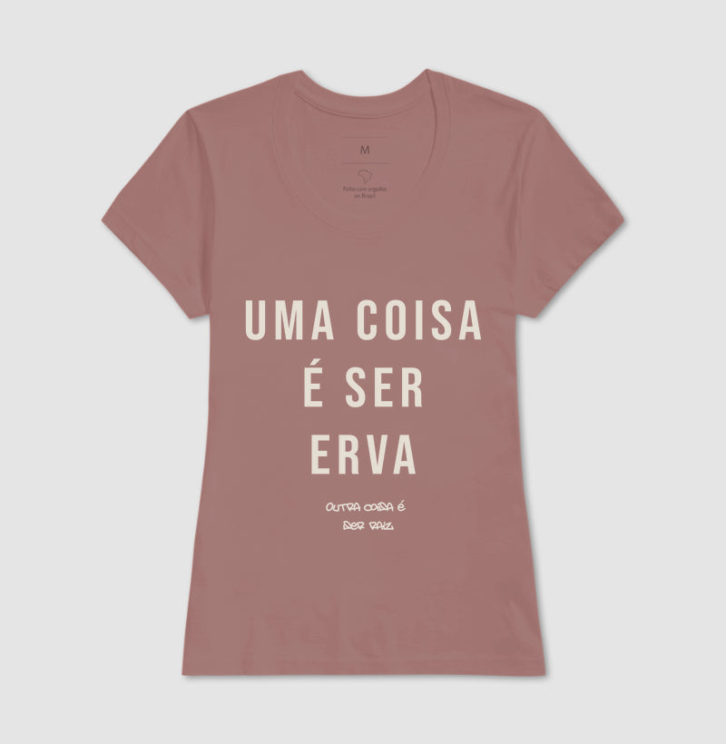 Uma coisa é ser erva outra coisa é ser raiz