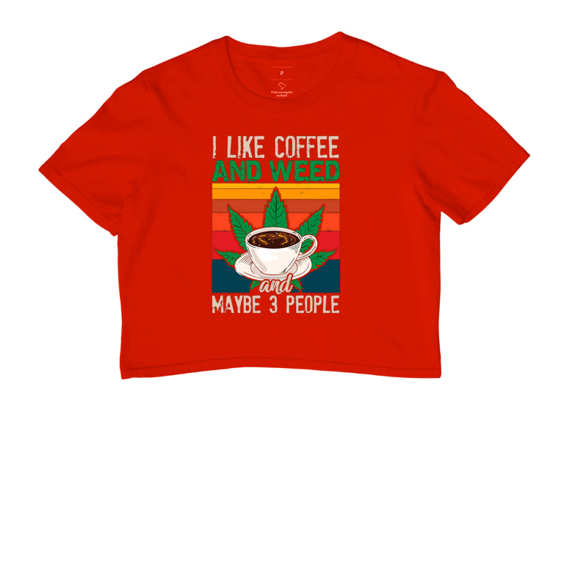 I Like Coffee and Weed