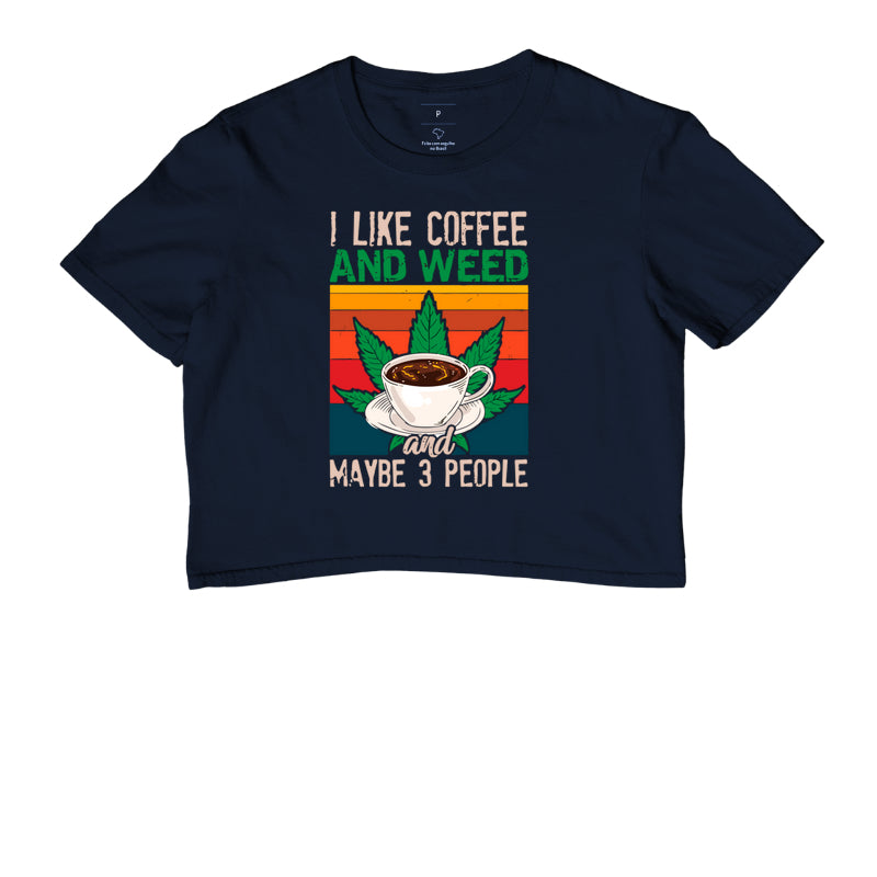 I Like Coffee and Weed