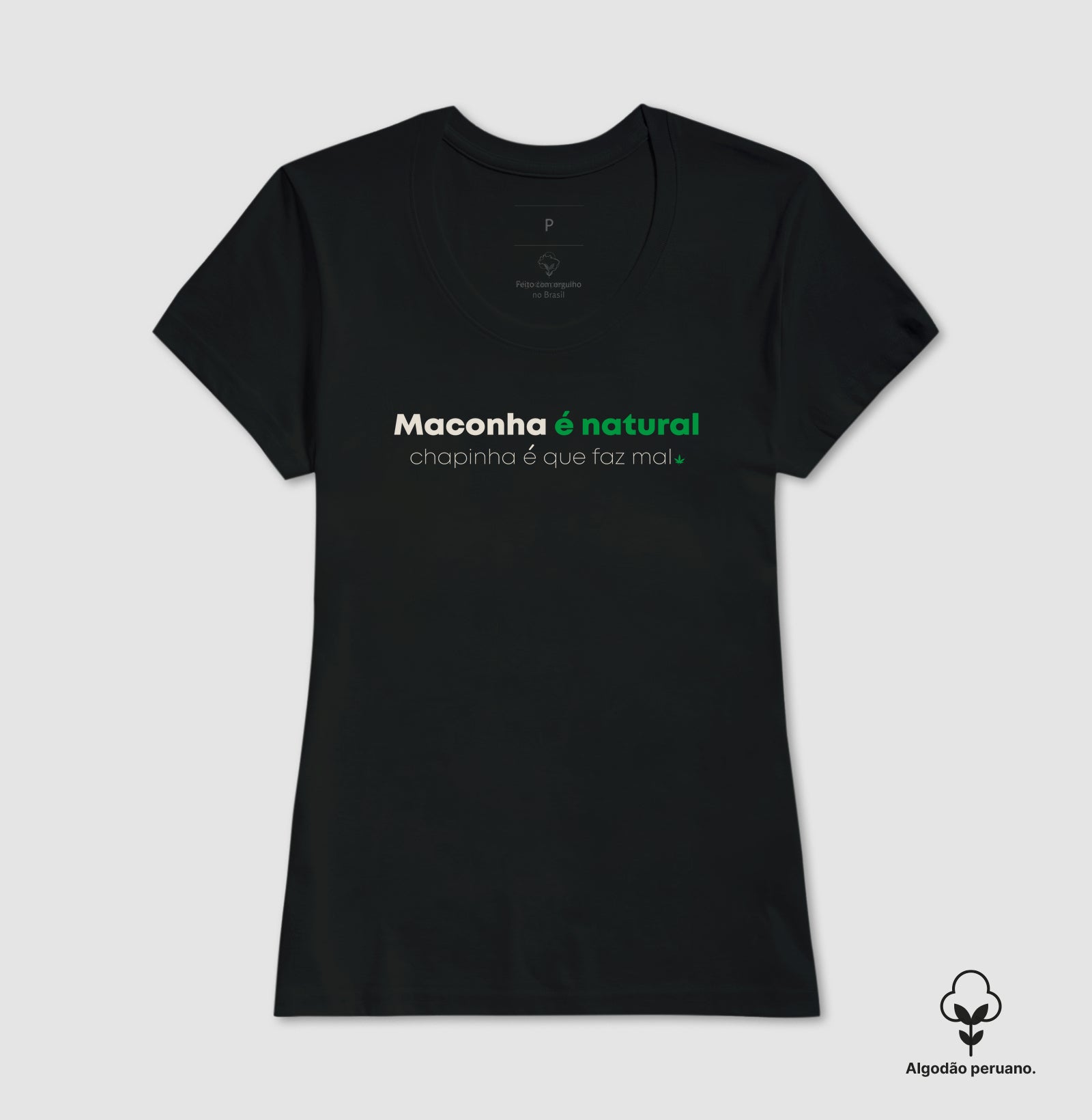 Maconha é natural Algodão Peruano