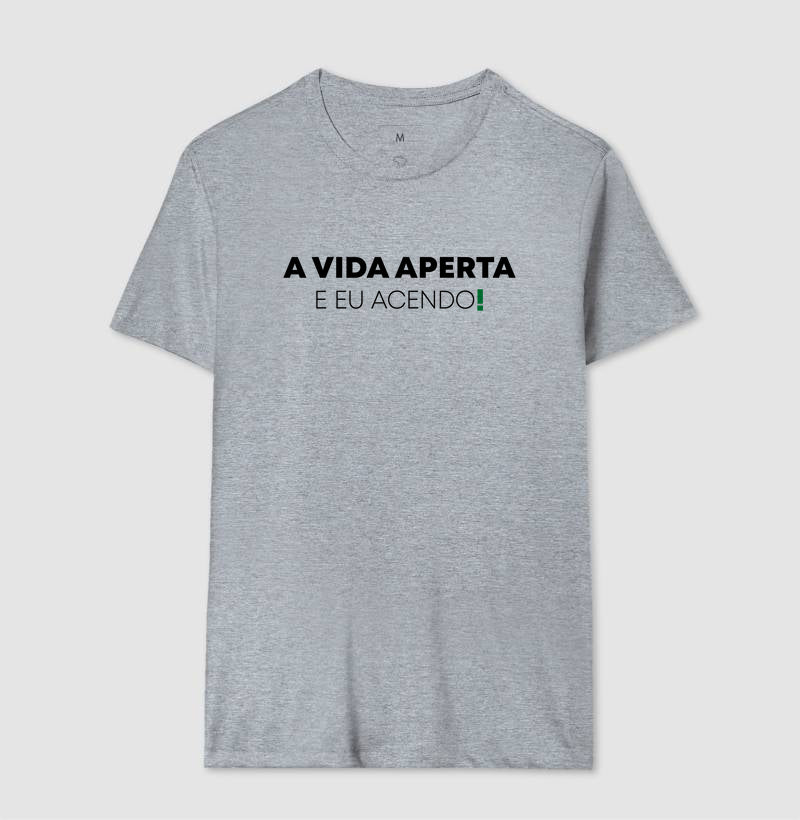 A vida aperta eu acendo