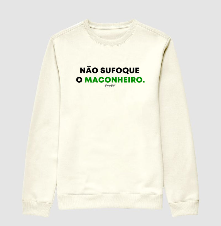 Não sufoque o Maconheiro Moletom Premium