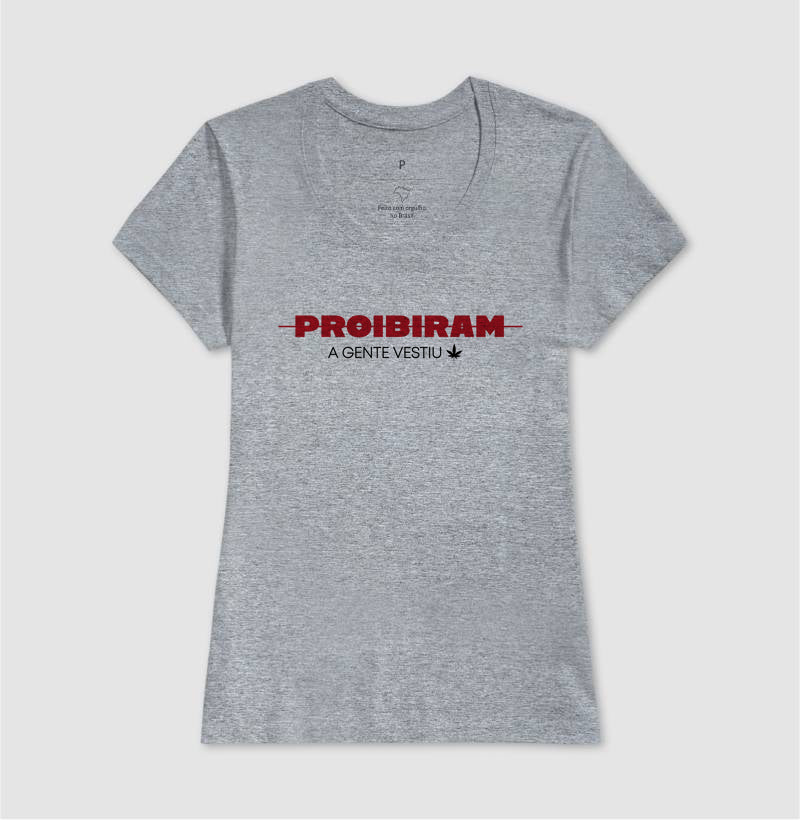 PROIBIRAM a gente vestiu