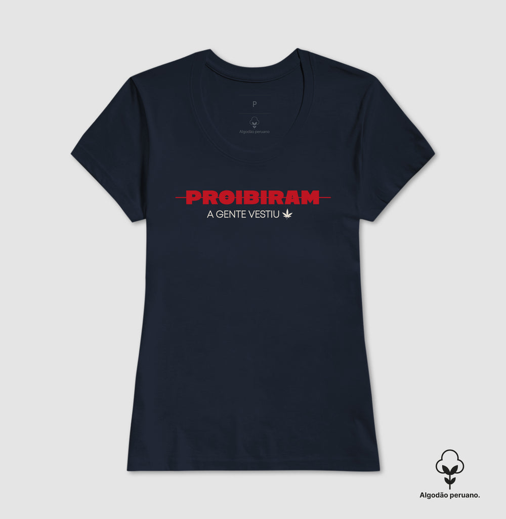 PROIBIRAM a gente vestiu Algodão Peruano