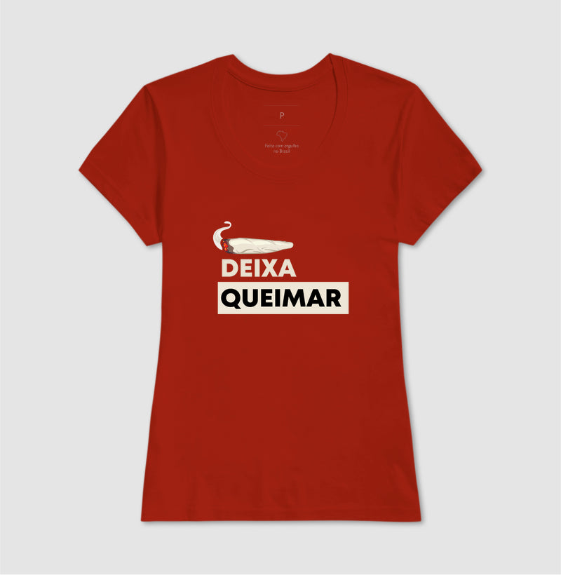 Deixa queimar