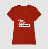 Deixa queimar
