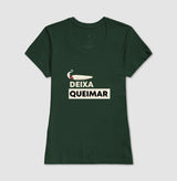 Deixa queimar