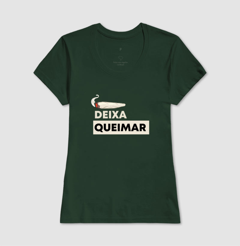 Deixa queimar