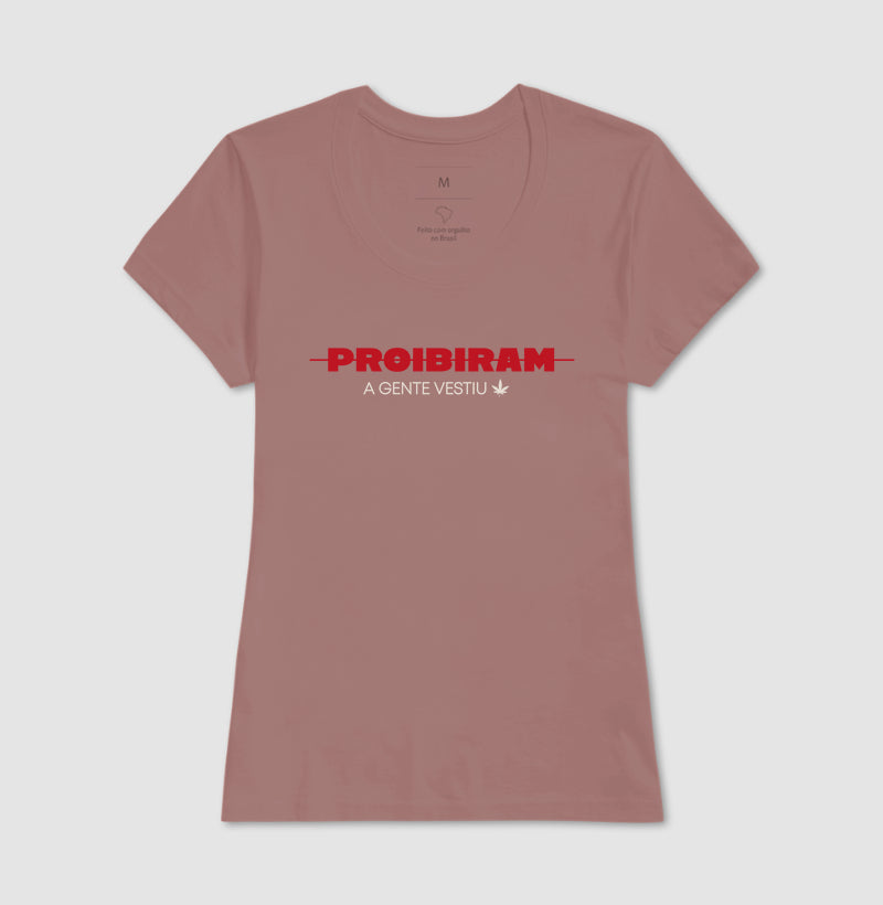 PROIBIRAM a gente vestiu