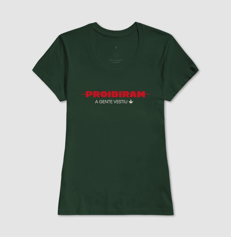 PROIBIRAM a gente vestiu