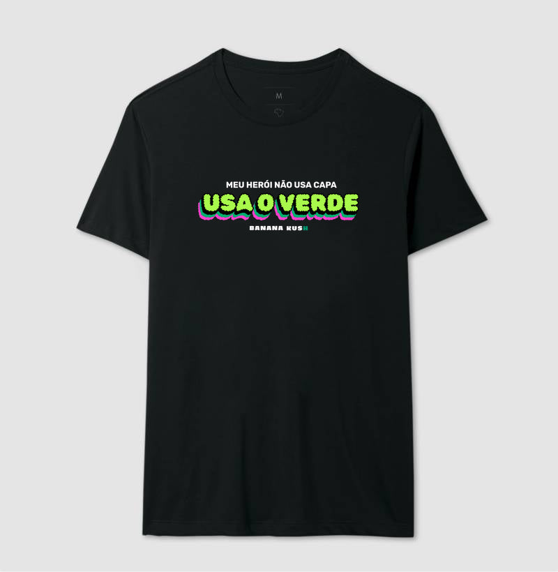 Meu Herói não usa capa, usa o VERDE