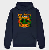 Don't Worry Be HAPPY Moletom Premium com Capuz