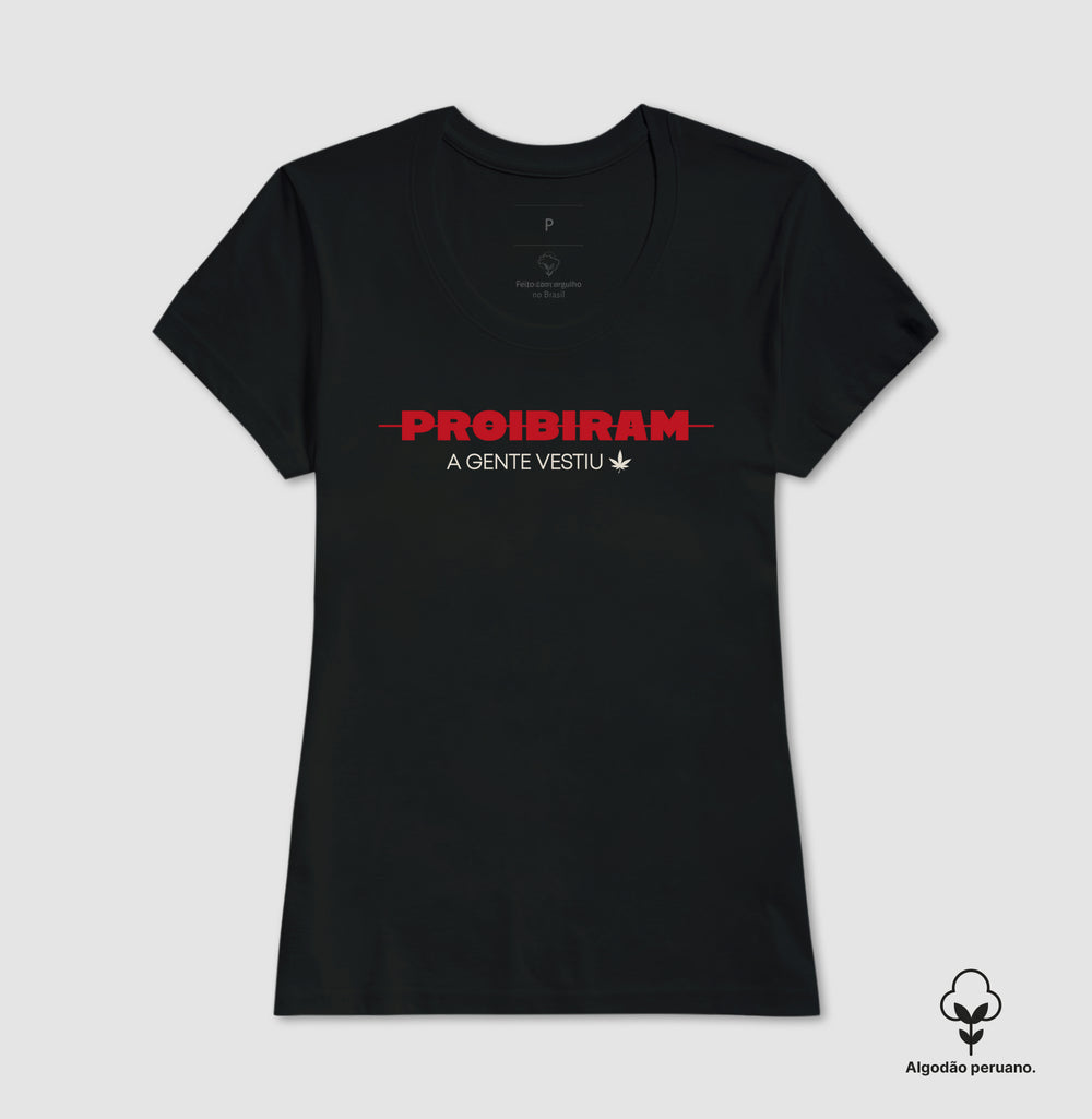 PROIBIRAM a gente vestiu Algodão Peruano