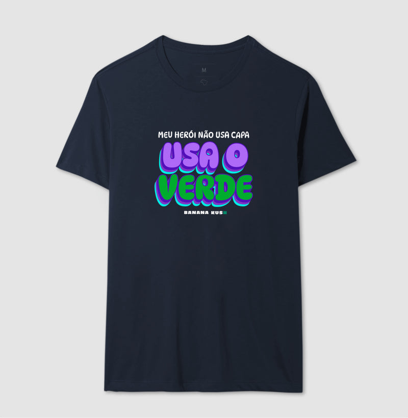 Meu Herói não usa capa, usa o VERDE