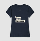 Deixa queimar
