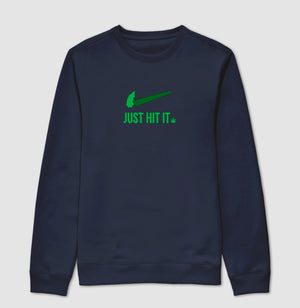 Just Hit It Moletom Premium