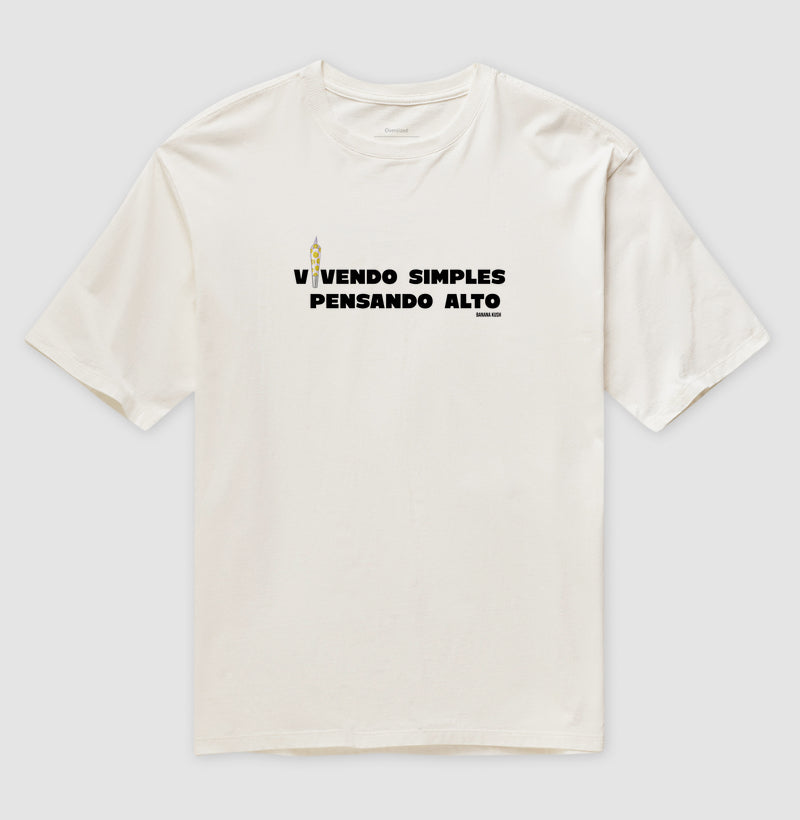 Vivendo Simples Pensando Alto Oversized